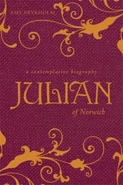 Cover of: Julian of Norwich: a contemplative biography