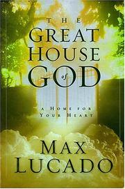 Cover of: The Great House Of God by Max Lucado