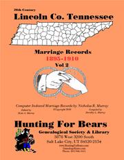 Cover of: 20th Century Lincoln Co TN Marriages Vol 2 1895-1910 by 