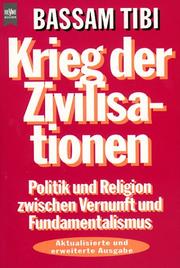 Cover of: Krieg der Zivilisationen: Politik und Religion zwischen Vernunft und Fundamentalismus