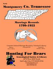 Cover of: Montgomery Co TN Marriages 1799-1953 by 