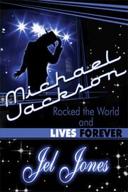 Cover of: Michael Jackson Rocked the World and Lives Forever