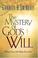 Cover of: The Mystery Of God's Will