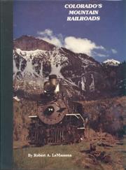 Cover of: Colorado's mountain railroads by R. A. LeMassena