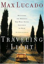 Cover of: Traveling Light by Max Lucado, Max Lucado