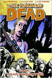 Cover of: The Walking Dead Volume 11: Fear the Hunters