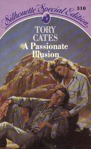 Cover of: Passionate Illusion. by Tory Cates