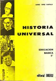 Historia Universal - Educación Básica 8º by Aureo Yépez Castillo