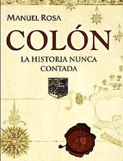 Cover of: Colón. La Historia Nunca Contada