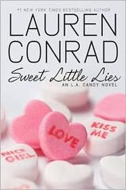 Cover of: Sweet Little Lies (L.A. Candy #2) by Lauren Conrad