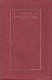 Cover of: De sonnetten van Louise Labé by naast den oorspronkelijken tekst vert. door P.C. Boutens ; met een aant. over het leven der dichteres