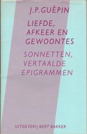 Cover of: Liefde, afkeer en gewoontes: sonnetten, vertaalde epigrammen