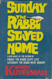 Sunday the rabbi stayed home by Harry Kemelman