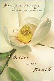 Cover of: Bitter in the mouth: a novel