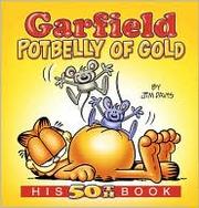 Garfield Potbelly of Gold by Jim Davis