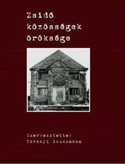 Cover of: Zsidó közösségek öröksége by 
