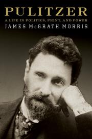 Pulitzer by James McGrath Morris