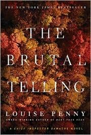The brutal telling by Louise Penny