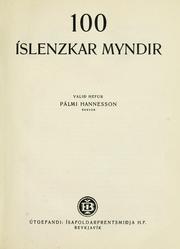 Cover of: 100 [I.e. Hundrad] íslenzkar myndir.: Valid hefur Pálmi Hannesson.