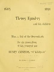 Cover of: 1683-1891.: Thones Kunders and his children. Also, a list of the descendants for six generations of his youngest son Henry Cunreds, "of Whitpain."