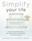 Cover of: Simplify Your Life