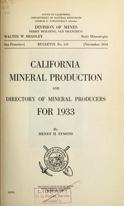 Cover of: California mineral production and directory of mineral producers for 1933