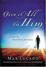 Cover of: Give It All to Him