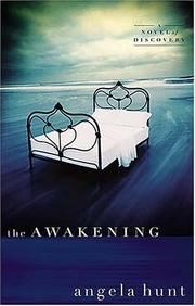 Cover of: The awakening: a novel of discovery