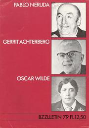 Pablo Neruda, Gerrit Achterberg, Oscar Wilde