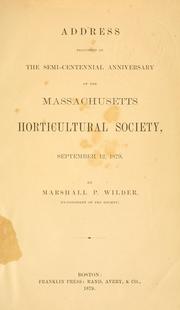 Cover of: Address delivered at the semi-centennial anniversary of the Massachusetts Horticultural Society, September 12, 1879