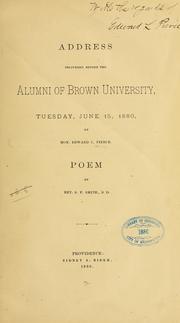 Cover of: Address delivered before the alumni of Brown university, Teusday, June 15, 1880 by Edward Lillie Pierce