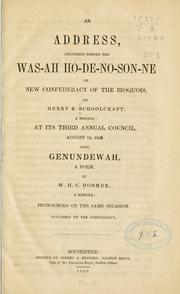 Cover of: address delivered before the Was-ah Ho-de-no-son-ne, or, New Confederacy of the Iroquois
