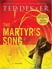 Cover of: The Martyr's Song by Ted Dekker