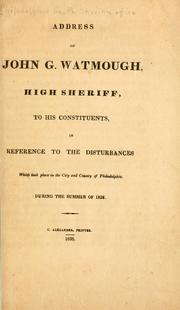 Cover of: Address of John G. Watmough, high sheriff, to his constituents