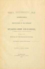 ...Address on the presentation of the portraits of speakers Grow and Randall by United States. Congress. House