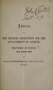 Cover of: Address to the British Association for the Advancement of Science delivered at Dublin, 14th August 1878