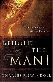 Cover of: Behold-- the man!: the pathway of His passion