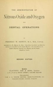 Cover of: The administration of nitrous oxide and oxygen for dental operations