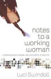 Cover of: Notes to a Working Woman: Finding Balance, Passion, and Fulfillment in Your Life