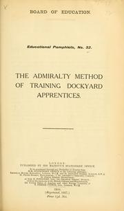 Cover of: Admiralty method of training dockyard apprentices