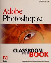 Cover of: Adobe photoshop 6.0: classroom in a book