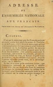 Cover of: Adresse de l'Assemblée nationale aux Français: imprimée par son ordre, envoyée aux 83 départemens, et à l'armée