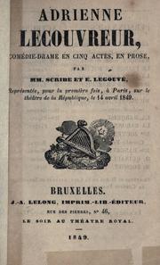 Cover of: Adrienne Lecouvreur, comédie-drame en cinq actes, en prose