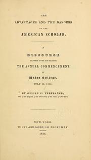 Cover of: The advantages and the dangers of the American scholar