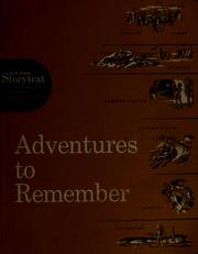 Cover of: Adventures to remember by Theodore Lester Harris