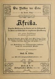 Cover of: Afrika, populäre Schilderung des Landes und der Lebensweise, der Sitten und Gebräuche der eingeborenen Bevölkerung by Gustav A. Ritter