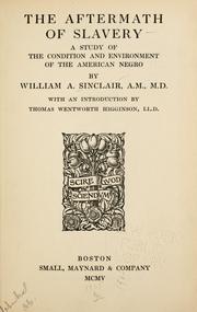 Cover of: The aftermath of slavery: a study of the condition and environment of the American Negro