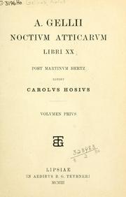 Cover of: A. Gellii Noctium atticarum libri 20: post Martinum Hertz edidit Carolus Hosius
