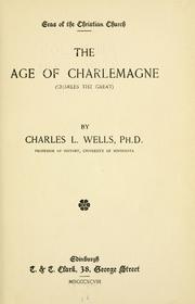 Cover of: The age of Charlemagne (Charles the Great) | Charles L. Wells