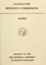 Cover of: Aging by North Carolina. General Assembly. Legislative Research Commission.